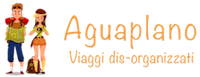 Aguaplano Viaggi Dis-Organizzati